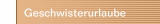 Geschwisterurlaube